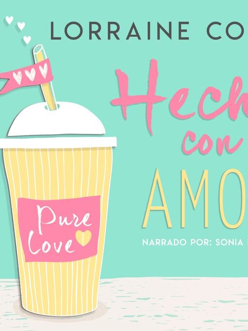 Title details for Hecho con amor by Lorraine Cocó - Wait list